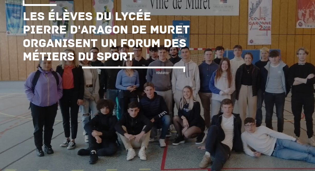 Screenshot 2022-06-24 at 15-30-02 Les élèves du lycée Pierre d'Aragon de Muret organisent un forum des métiers du sport.png